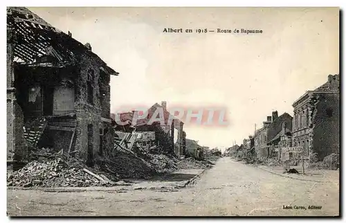 Cartes postales Albert en 1918 Route de Bapaume Militaria