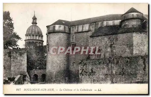 Cartes postales Boulogne Sur Mer Le Chateau et la Cathedrale