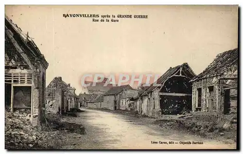 Ansichtskarte AK Bayonvillers apres la Grand Guerre Rue de la Gare Militaria