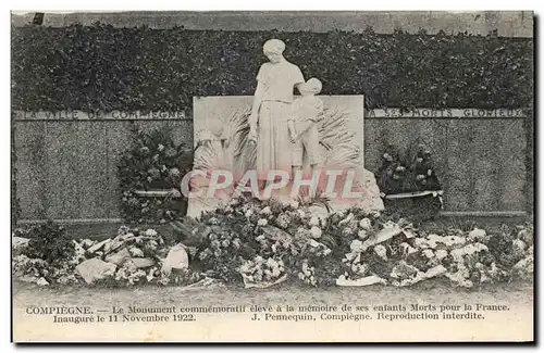 Cartes postales Comnpiegne Le Monument Commemoratif eleve a la memoire de ses enfants morts pour la France Milit