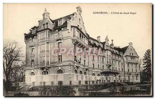 Ansichtskarte AK Compiegne L'Hotel du Rond Royal