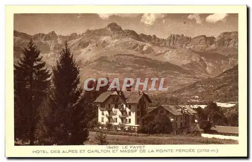 Cartes postales Le Fayet Hotel Des Alpes Et Carlton Et Massif De La Pointe Percee