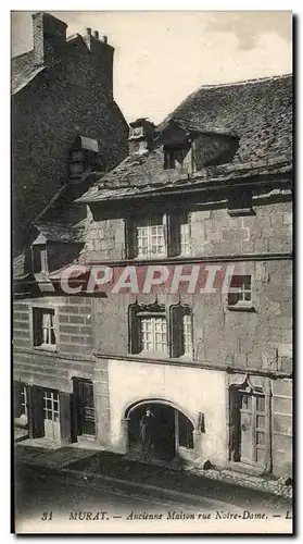 Cartes postales Murat ancienne Maison rue Notre Dame