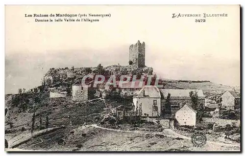 Ansichtskarte AK Les Ruines de Mardogne pres Neussargues Domine la belle vallee de l&#39Allagnon Auvergne Illustr