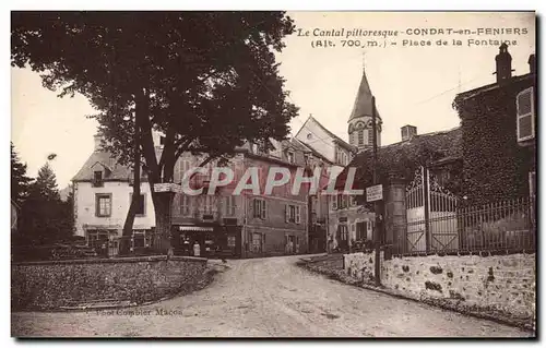 Ansichtskarte AK Le Cantal Illustre Condat en Feniers place de la Fontaine