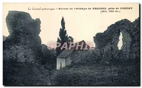 Cartes postales Le Cantal Pittoresque Ruines De l&#39Abbaye De Feniers Pres De Condat