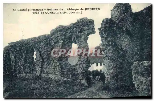 Cartes postales Le Cantal Pittoresque CRuines De l&#39abbye De Feniers Pres De Condat