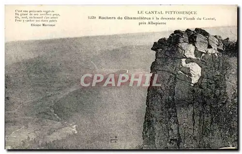 Cartes postales Le Cantal Pittoresque Rochers De Chamlieres A La Descente Du