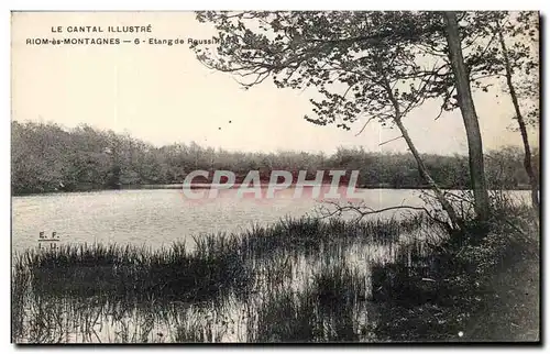 Ansichtskarte AK Le Cantal Pittoresque Riom Es Montagnes Etang de Roussillion