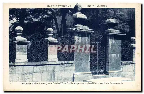 Cartes postales Chambery Hotel de Chateauneuf rue Croix d&#39Or Grille et porte splendide travil de ferronnerie