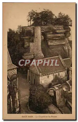 Cartes postales Haut Barr La Chapelle et les Ruines