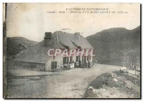 Cartes postales L&#39Auvergne Pittoresque Hotel du Puy Mary Leoty