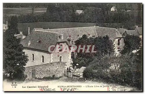 Ansichtskarte AK Le Cantal Illustre Riom es Montagnes L&#39Ecole Libre