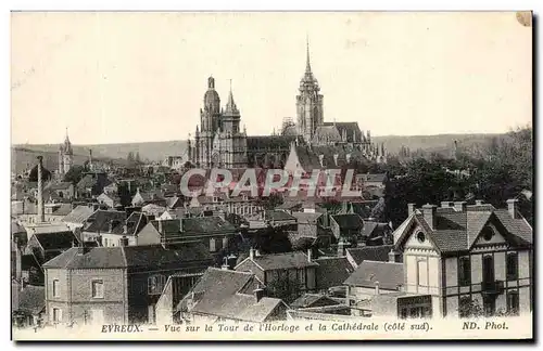 Cartes postales Evreux Vue sur La Tour De l'Horloge Et La Cathedrale