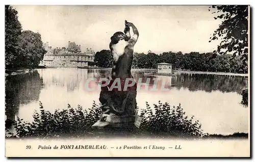 Cartes postales Palais de Fontainebleu Le Pavillon et l&#39Etang