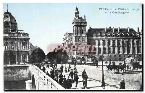 Ansichtskarte AK Paris Le Pont au Change et la Conciergerie