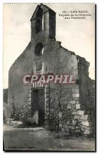 Ansichtskarte AK Les Baux Facade de la Chapelle des Penitents