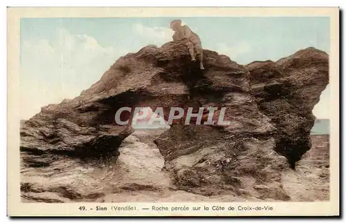 Cartes postales Sion Roche Percee Sur la Cote de Croix de Vie