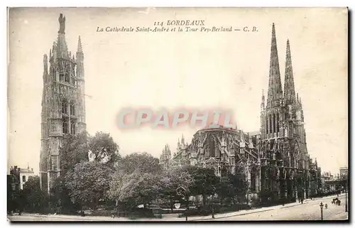 Cartes postales Bordeaux La Cathedrale Saint Andre et la Tour Pey Berland