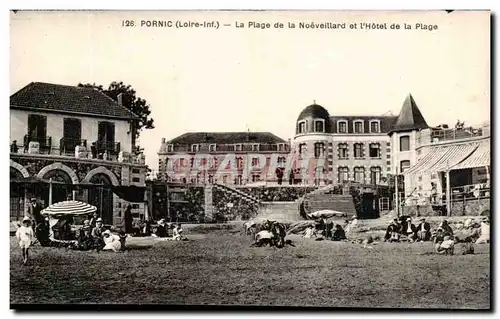 Cartes postales Pornic La Plage De La Noeveillard Et l&#39Hotel De La Plage