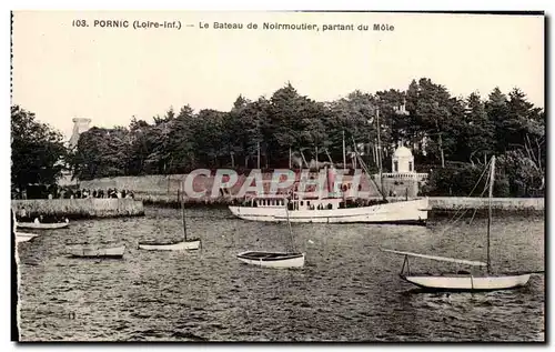 Ansichtskarte AK Pornic Le Bateau De Noeveillard Partant du Mole Bateau