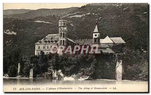 Cartes postales Aix les bains L&#39Abbaye d&#39Hautecombe The Abbay of Hautecombe