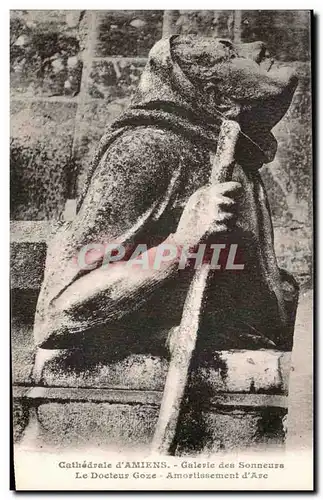 Cartes postales Cathedrale d'Amiens Galerie des Sonneurs Le Docteur Goze Amortissement d'Arc
