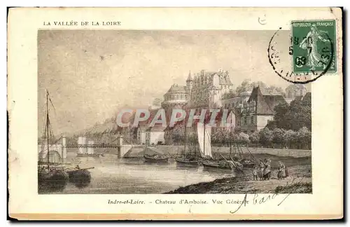 Cartes postales La Vallee De La Loire Chateau D&#39amboise Vue Generale