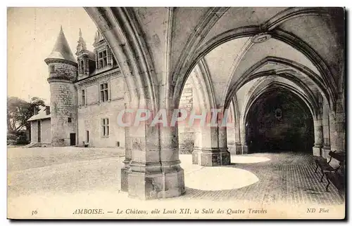 Cartes postales Amboise Le Chateau Aile Louis XII La Salle Des Quatre Travees