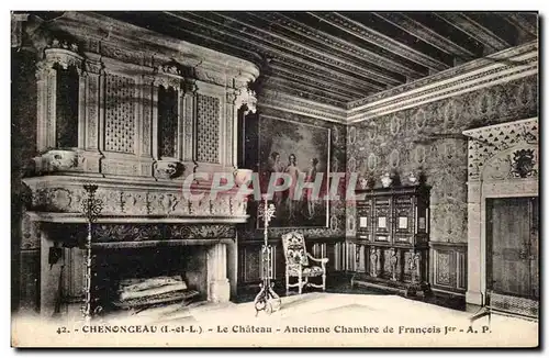 Ansichtskarte AK Chenonceaux Le Chateau Ancienne Chambre de Francois 1er