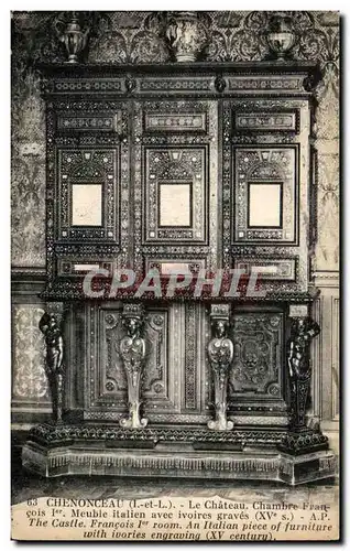 Cartes postales Chenonceaux Le Chateau Chambre Francois 1er Meuble italien