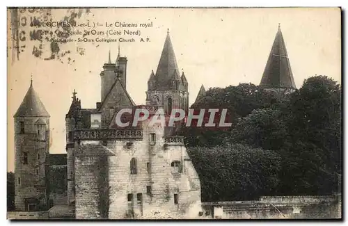 Cartes postales Loches Le Chateau Royal St Ours La collegiale St ours