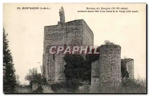 Cartes postales Montbazon Ruines du Donjon surmonte depuis d&#39une statue de la Vierge