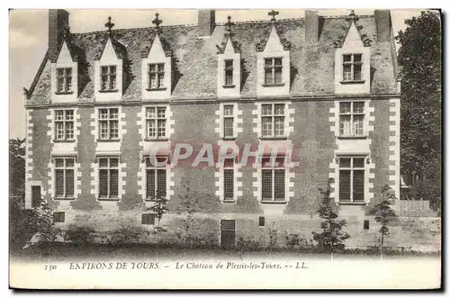 Cartes postales Environs De Tours Le Chateau de Plessis les tours