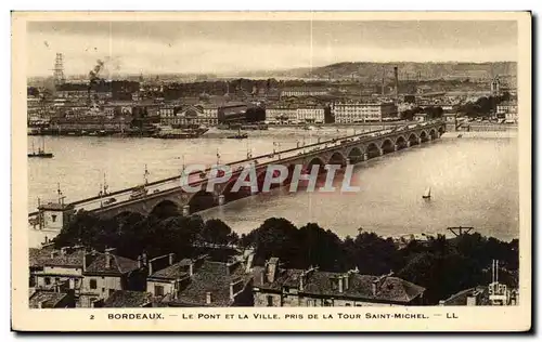 Cartes postales Bordeaux Le Pont Et La Ville Pris De la Tour Saint Michel