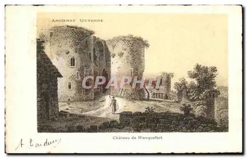 Cartes postales Ancienne Guyenne Chateau De Blanquefort