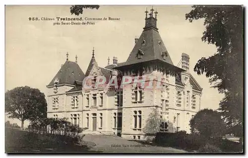 Cartes postales Chateau Traincaud Commune de Bonzac pres Saint Denis de Piles