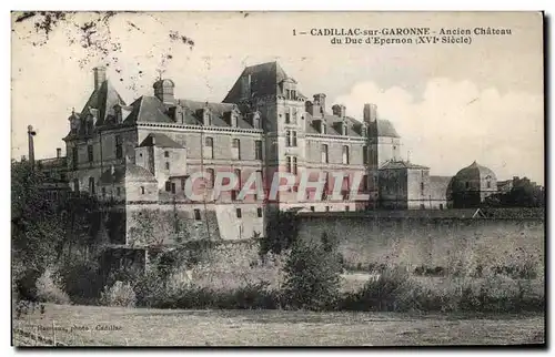 Cartes postales Cadillac sur Garonne Ancien chateau du Duc d'Epernon