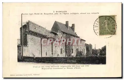 Cartes postales St Emilion Ancien Logis Malet de Roquefort Pres de L'Eglise Collegiale adosse aux Remparts