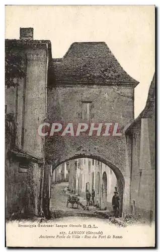 Ansichtskarte AK Langon Ancienne Porte de ville Rue du port de Bazas