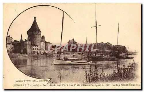 Cartes postales Libourne Tour du Grand Port Sur l'lsle et les Allees Souchet Bateaux