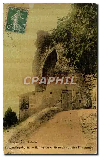 Ansichtskarte AK Cubzac les Ponts Ruines du Chateau Des Quatre Fils Aymon