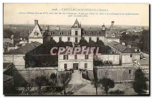 Cartes postales Cadillac Sur Garonne Ancien Chateau hati au par un