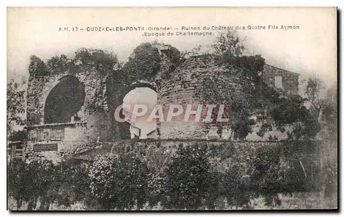 Cartes postales Cubzac Les Points Ruines Du Chateau Des Quatre Fils Aymon