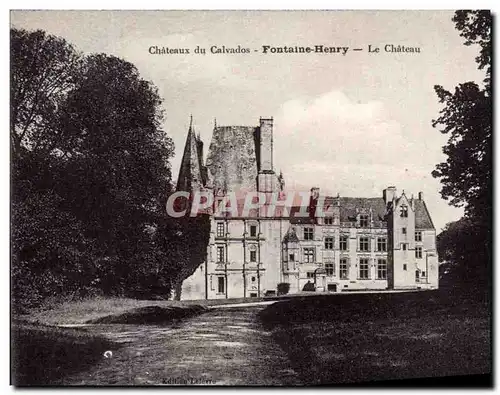 Cartes postales Chateaux du Calvados Fontaine Henry Le chateau