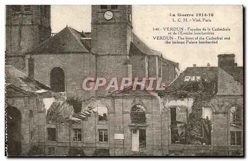 Cartes postales La Guerre Vise Paris Verdun Facades de la Cathedrale et de l'Eveche bom bardees