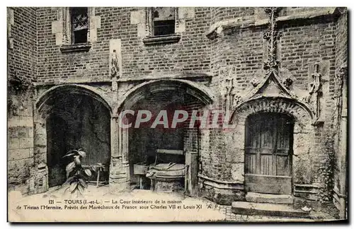 Ansichtskarte AK Tours La Cour interieure De La Maison de Tristan l&#39hermite