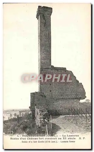 Cartes postales Rochecorbon La Lanterne Restes d&#39un Chateau fort Construit au Siecle Ruins of a fort Castle L