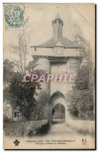 Cartes postales Indre et Loire Chateaurenault Donjon entree du Chateau