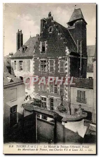 Cartes postales Tours La Maison Tristan I&#39Hermite Prevot des Marechaux de France